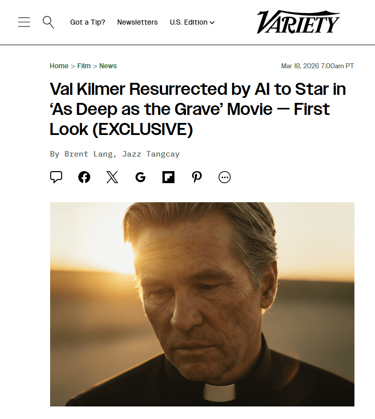 Variety reports As Deep as the Grave used generative AI for Val Kilmer's performance