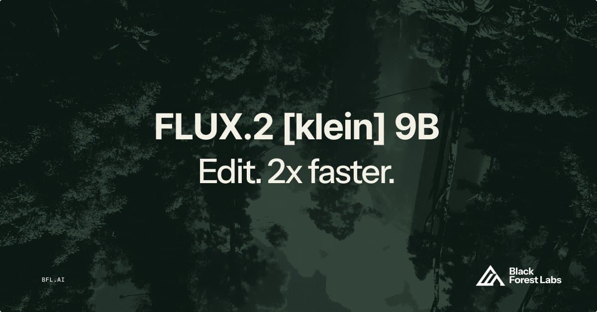 Black Forest Labs claims FLUX.2 [klein] 9B adds 2x faster multi-reference editing